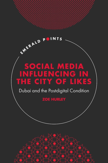 Social Media Influencing in The City of Likes: