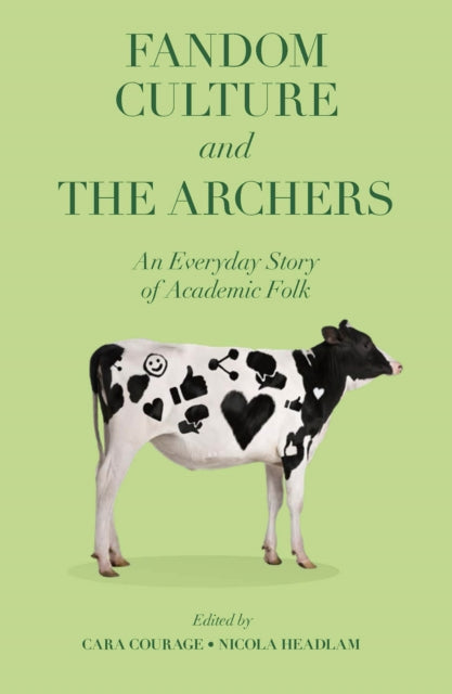 Fandom Culture and The Archers: An Everyday Story of Academic Folk