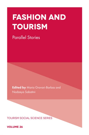 Fashion and Tourism: Parallel Stories