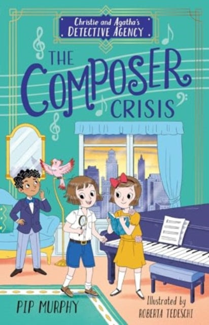 Christie and Agathas Detective Agency The Composer Crisis