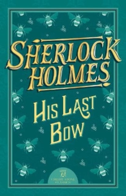 Sherlock Holmes: His Last Bow