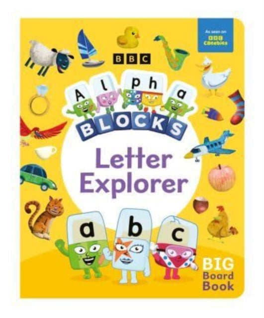 Alphablocks Letter Explorer A Big Board Book