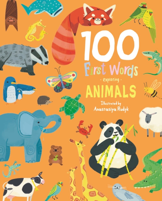 100 First Words Exploring Animals Cased