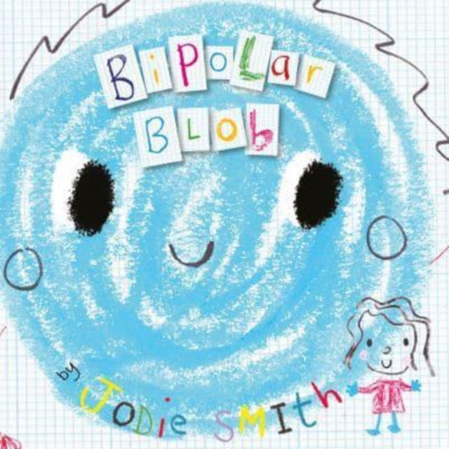 Bipolar Blob (Hardback Edition)