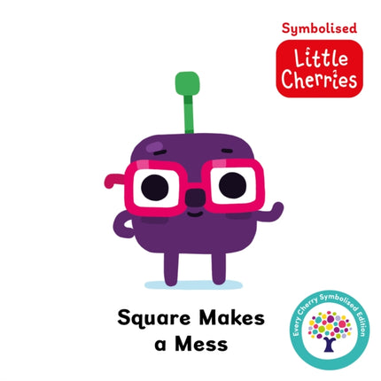 Square Makes a Mess Accessible Symbolised Edition