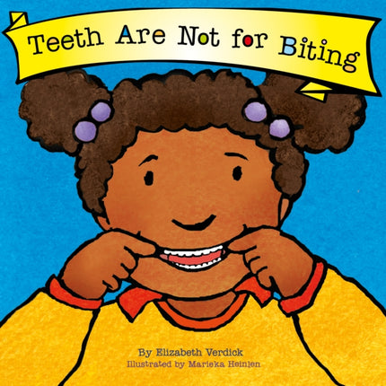 Teeth Are Not for Biting Best Behavior