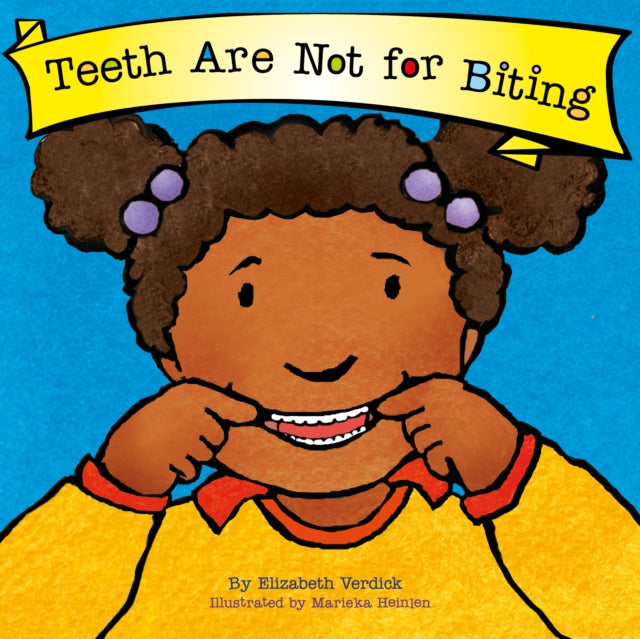 Teeth Are Not for Biting Best Behavior