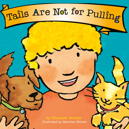 Tails are Not for Pulling Best Behavior