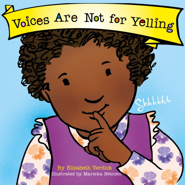 Voices Are Not for Yelling Best Behavior