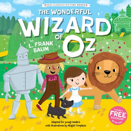 The Wonderful Wizard of Oz Easy Classics Picture Books