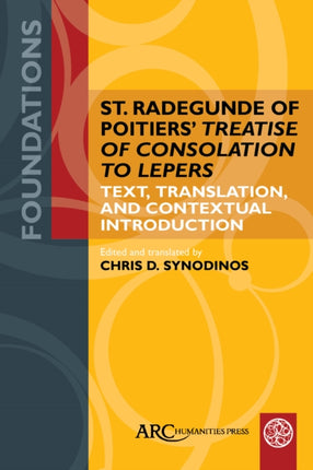 St. Radegunde of Poitiers Treatise of Consolation