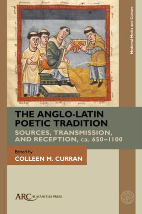 The AngloLatin Poetic Tradition  Sources Transmission and Reception ca. 6501100