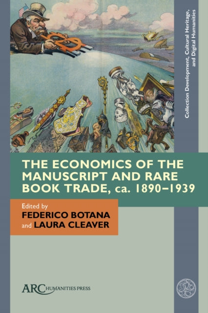 The Economics of the Manuscript and Rare Book Trade ca. 18901939