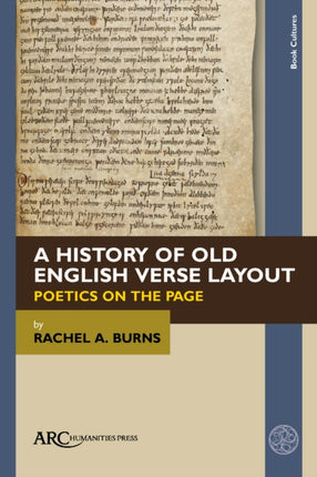 A History of Old English Verse Layout  Poetics on
