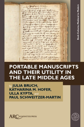 Portable Manuscripts and their Utility in the Late  Middle Ages
