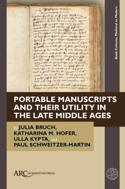 Portable Manuscripts and their Utility in the Late  Middle Ages