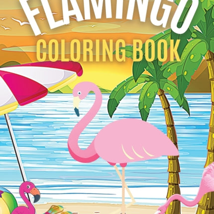 Flamingo Coloring Book: Bird Illustrations