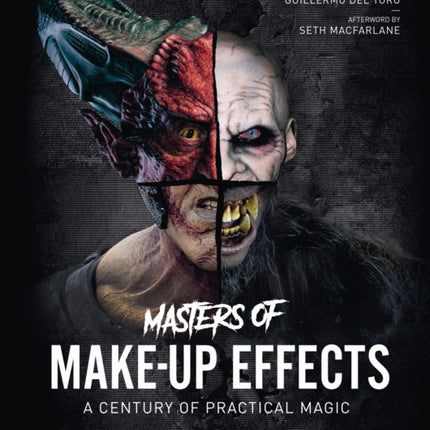 Masters of Make-Up Effects: A Century of Practical Magic