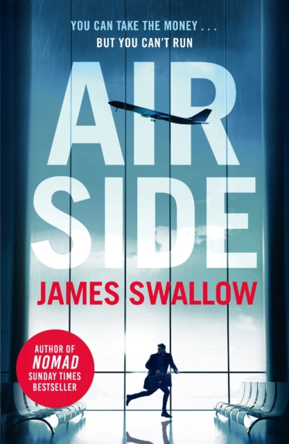 Airside: The 'unputdownable' high-octane airport thriller from the author of NOMAD