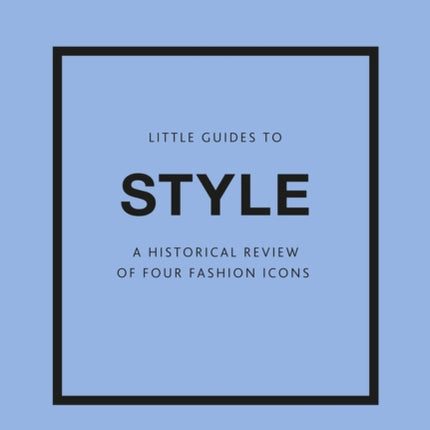 Little Guides to Style III