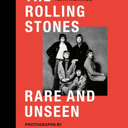 The Rolling Stones Rare and Unseen