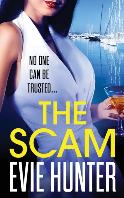 The Scam: The page-turning revenge thriller from