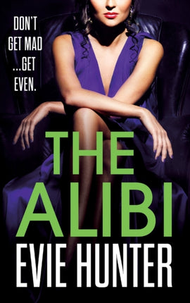 The Alibi: The BRAND NEW addictive revenge
