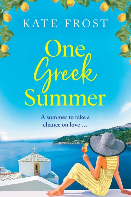 One Greek Summer: An escapist, page-turning romantic read from Kate Frost