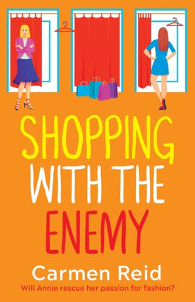 Shopping With The Enemy: A laugh-out-loud feel-good romantic comedy from Carmen Reid