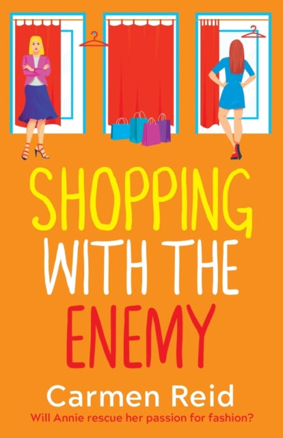 Shopping With The Enemy: A laugh-out-loud feel-good romantic comedy from Carmen Reid