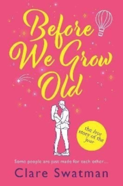 Before We Grow Old: The love story that everyone