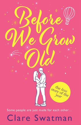 Before We Grow Old: The love story that everyone
