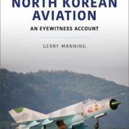 North Korean Aviation: An Eyewitness Account