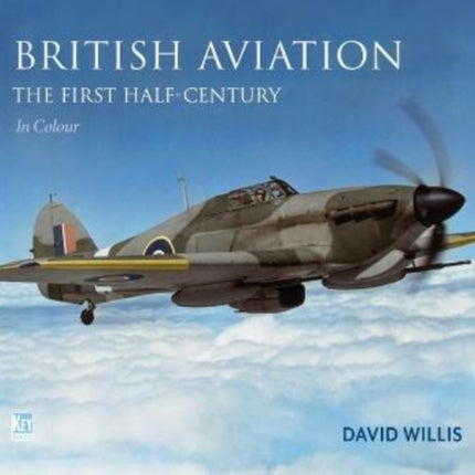 British Aviation: The First Half Century