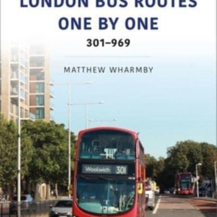 London Bus Routes One by One: 301-969