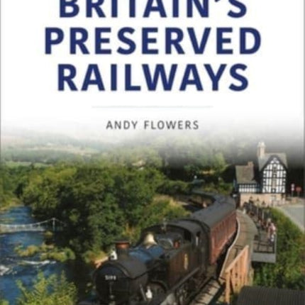 Britain's Preserved Railways