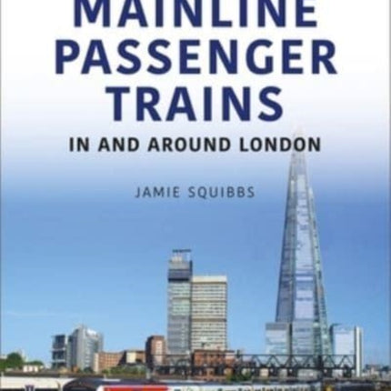 Mainline Passenger Trains In and Around London