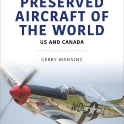 Preserved Aircraft of the World: US and Canada