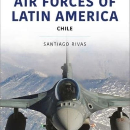 Air Forces of Latin America: Chile