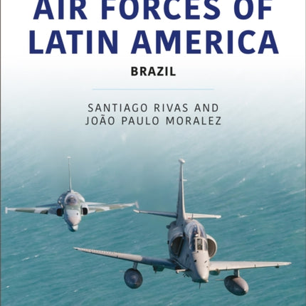 Air Forces of Latin America: Brazil