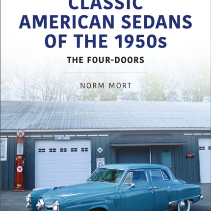 Classic American Sedans of the 1950s: The