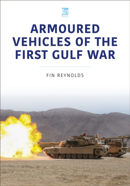 Armoured Vehicles of the Gulf War