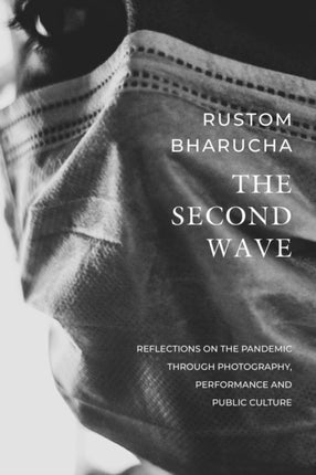 The Second Wave – Reflections on the Pandemic