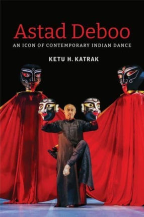 Astad Deboo  An Icon of Contemporary Indian Dance
