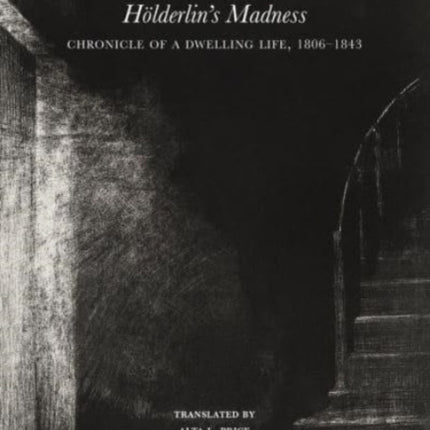 H246lderlins Madness  Chronicle of a Dwelling