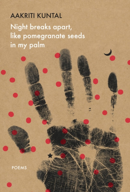 Night breaks apart like pomegranate seeds in my palm