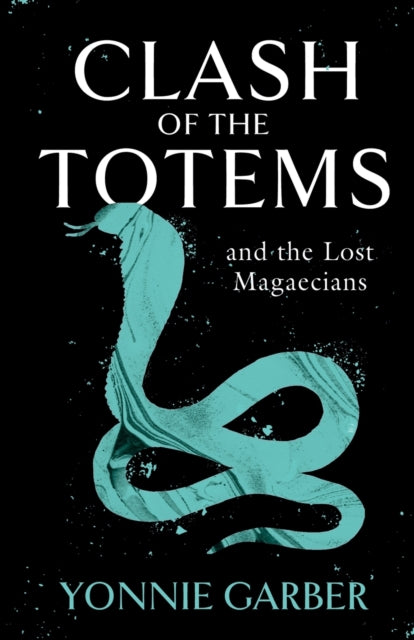 CLASH OF THE TOTEMS and the Lost Magaecians