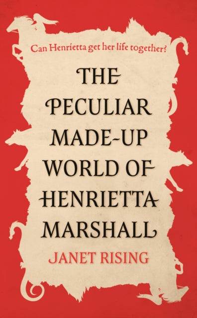 The Peculiar Made-up World of Henrietta Marshall: (It’s Out of Control!)