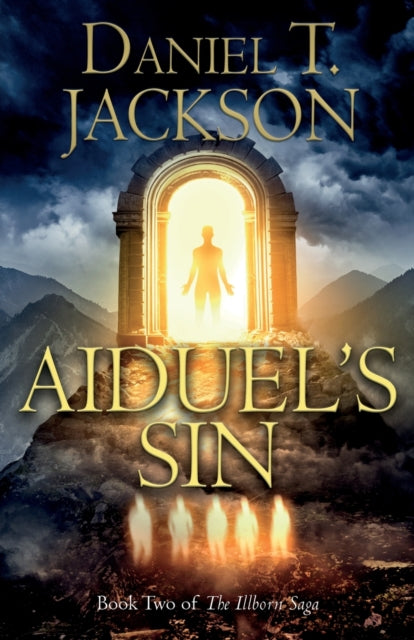 Aiduel’s Sin: Book Two of The Illborn Saga