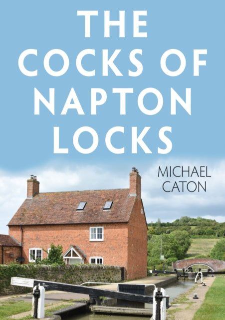 The Cocks of Napton Locks